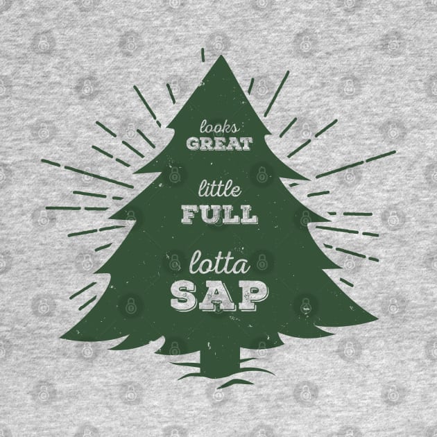 Little Full, Lotta Sap... Green tree silhouette movie quote design by KellyDesignCompany